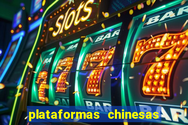 plataformas chinesas de apostas